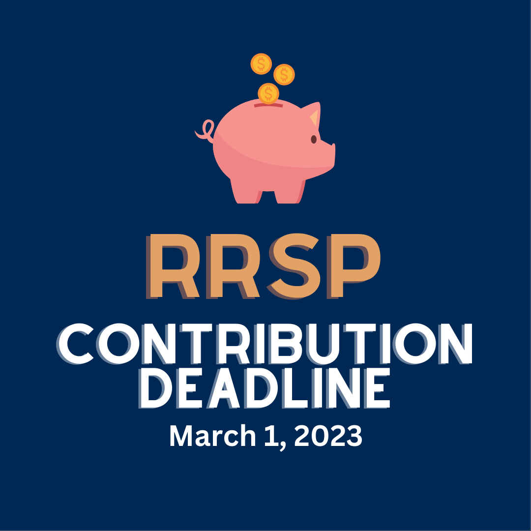 RRSP Contribution Deadline March 1, 2023 Graham Scott Enns